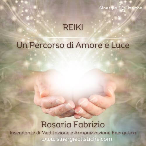 Reiki - Un Percorso di Amore e Luce